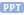 PPT